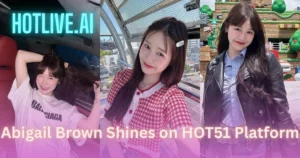 Abigail Brown HOTLIVE.AI