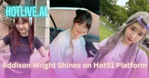 Addison Wright HOTLIVE.AI