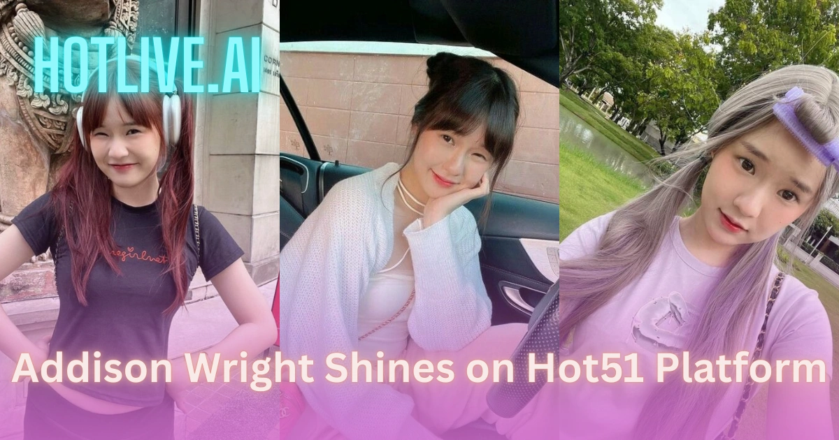 Addison Wright HOTLIVE.AI