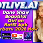 Dane Shaw Beautiful Girl on Hot51 Apk Terbaru 2026 Now