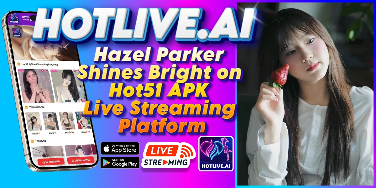Hazel Parker-hotlive.ai