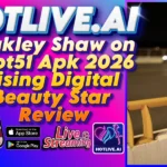 Oakley Shaw on Hot51 Apk 2026 Rising Digital Beauty Star Review