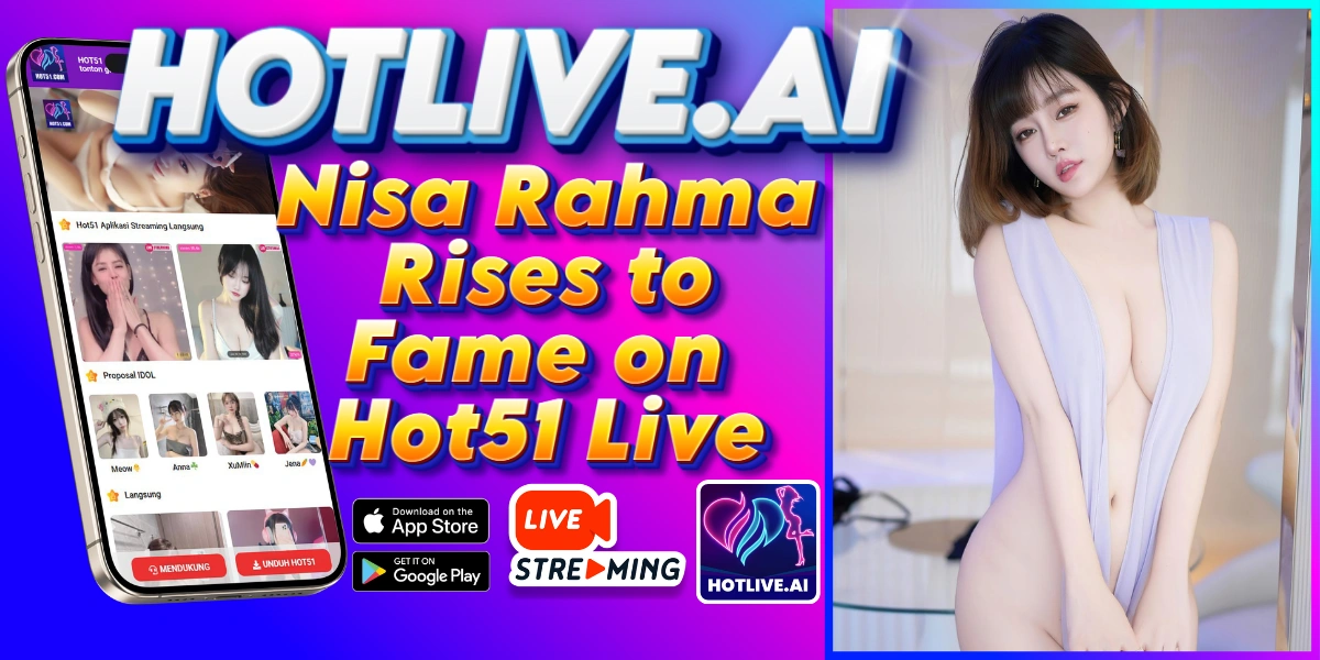 Nisa Rahma-HOTLIVE.AI