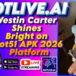 Westin Carter Shines Bright on Hot51 APK 2026 Platform