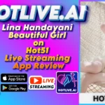 Lina Handayani Beautiful Girl on Hot51 Live Streaming App Review