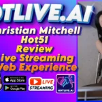 Christian Mitchell Hot51 Review Live Streaming Web Experience