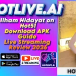 Ilham Hidayat on Hot51 Download APK Guide Live Streaming Review 2026