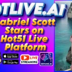 Gabriel Scott Stars on Hot51 Live Platform