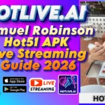 Samuel Robinson Hot51 APK Live Streaming Guide 2026