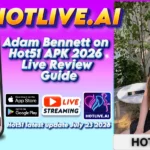 Adam Bennett on Hot51 APK 2026 Live Review Guide