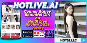 Connor Bailey-HOTLIVE.AI