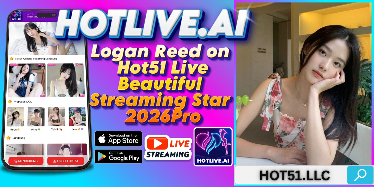Logan Reed-HOTLIVE.AI
